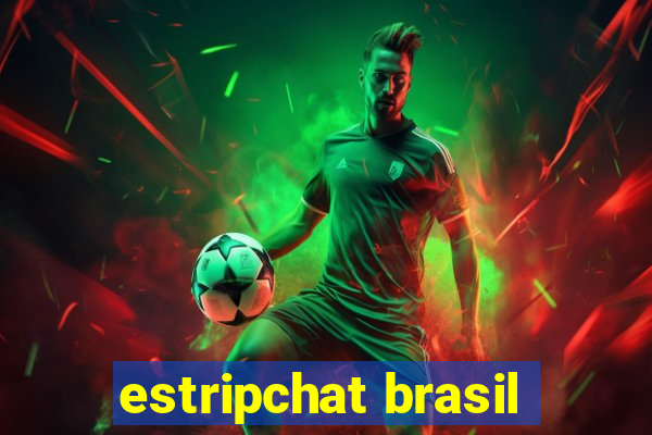 estripchat brasil